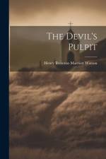 The Devil's Pulpit af Henry Brereton Marriott Watson
