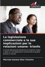 La legislazione commerciale e le sue implicazioni per le relazioni umane- trionfo af Marcelo Ganem Dias Teixeira