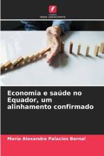 Economia e saúde no Equador, um alinhamento confirmado af María Alexandra Palacios Bernal