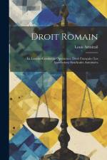 Droit Romain: - La Locatio-Conductio Operarum: Droit Français: - Les Associations Syndicales Autorisées af Louis Armirail