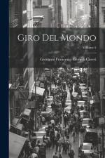 Giro Del Mondo; Volume 5 af Giovanni Francesco Gemelli Careri