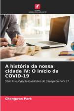 A história da nossa cidade IV: O início da COVID-19 af Chongwon Park