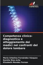 Competenza clinico-diagnostica e atteggiamento dei medici nei confronti del dolore lombare af Maria Urbelina Fernández Vazquez