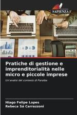 Pratiche di gestione e imprenditorialità nelle micro e piccole imprese af Hiago Felipe Lopes