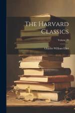 The Harvard Classics; Volume 39 af Charles William Eliot
