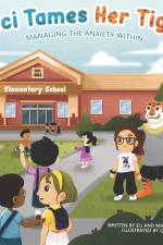 Luci Tames Her Tiger: Managing The Anxiety Within af Mandy Adams