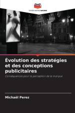 Évolution des stratégies et des conceptions publicitaires af Michaël Perez