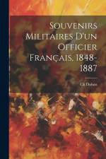 Souvenirs Militaires D'un Officier Français, 1848-1887 af Ch Duban