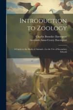 Introduction to Zoology: A Guide to the Study of Animals; for the Use of Secondary Schools af Charles Benedict Davenport