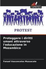 Proteggere i diritti umani attraverso l'educazione in Mozambico af Fanuel Vasconcelos Mussacate