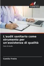 L'audit sanitario come strumento per un'assistenza di qualità af Camila Freire