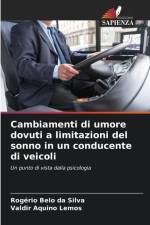 Cambiamenti di umore dovuti a limitazioni del sonno in un conducente di veicoli af Rogério Belo Da Silva