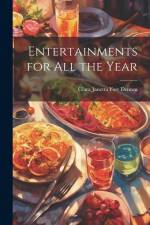 Entertainments for All the Year af Clara Janetta Fort Denton