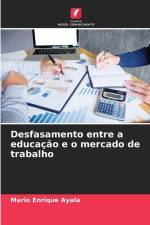 Desfasamento entre a educação e o mercado de trabalho af Mario Enrique Ayala