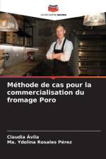 Méthode de cas pour la commercialisation du fromage Poro af Claudia Ávila