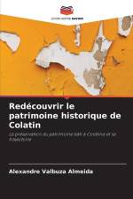 Redécouvrir le patrimoine historique de Colatin af Alexandre Valbuza Almeida
