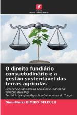 O direito fundiário consuetudinário e a gestão sustentável das terras agrícolas af Dieu-Merci Gimiko Beleulu