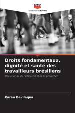 Droits fondamentaux, dignité et santé des travailleurs brésiliens af Karen Bevilaqua
