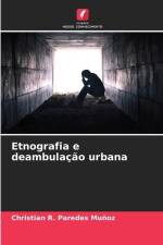 Etnografia e deambulação urbana af Christian R. Paredes Muñoz