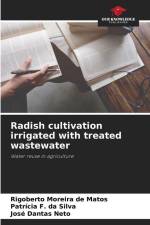 Radish cultivation irrigated with treated wastewater af Rigoberto Moreira de Matos