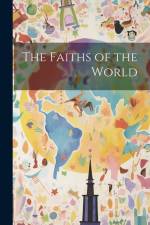 The Faiths of the World af Anonymous