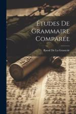 Études De Grammaire Comparée af Raoul de la Grasserie