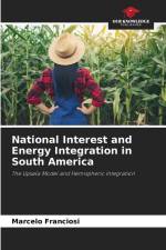 National Interest and Energy Integration in South America af Marcelo Franciosi