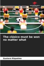 The clásico must be won no matter what af Gustavo Riquelme