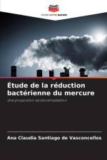 Étude de la réduction bactérienne du mercure af Ana Claudia Santiago de Vasconcellos