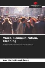 Word, Communication, Meaning af Ana María Gispert-Sauch