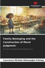 Family Belonging and the Construction of Moral Judgment: af Louvrance Michèle Makouegha Fotsing
