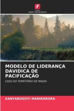 MODELO DE LIDERANÇA DAVIDICA DE PACIFICAÇÃO af Kanyabugoyi Manirarora