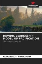 DAVIDIC LEADERSHIP MODEL OF PACIFICATION af Kanyabugoyi Manirarora