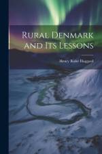 Rural Denmark and Its Lessons af H. Rider Haggard