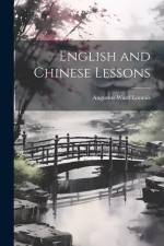 English and Chinese Lessons af Augustus Ward Loomis
