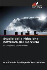 Studio della riduzione batterica del mercurio af Ana Claudia Santiago de Vasconcellos