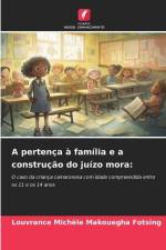 A pertença à família e a construção do juízo mora: af Louvrance Michèle Makouegha Fotsing
