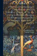 L'invito Di Eudossia a Genserico, Studio Critico. (Pubbl., R. Ist. Di Studi Superiori Pratici E Di Perfezionamento in Firenze, Sez. Di Fil. E Filol.). af Giuseppe Morosi