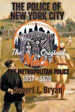 THE ORIGINAL METS, The Metropolitan Police af Robert L. Bryan