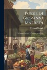 Poesie Di Giovanni Marradi: Novamente Raccolte E Ordinate, 1875-1900 af Giovanni Marradi