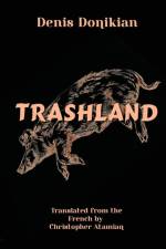 Trashland af Denis Donikian