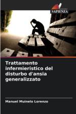 Trattamento infermieristico del disturbo d'ansia generalizzato af Manuel Muinelo Lorenzo