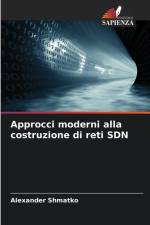 Approcci moderni alla costruzione di reti SDN af Alexander Shmatko