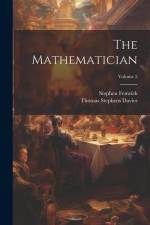 The Mathematician; Volume 2 af Thomas Stephens Davies
