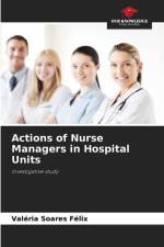 Actions of Nurse Managers in Hospital Units af Valéria Soares Félix