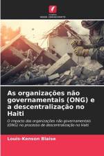 As organizações não governamentais (ONG) e a descentralização no Haiti af Louis-Kenson Blaise