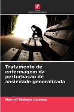 Tratamento de enfermagem da perturbação de ansiedade generalizada af Manuel Muinelo Lorenzo