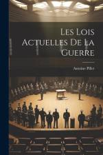 Les Lois Actuelles De La Guerre af Antoine Pillet