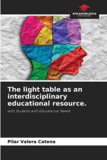The light table as an interdisciplinary educational resource. af Pilar Valera Catena