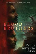 Blood Brothers af Paul-Antonio Azar